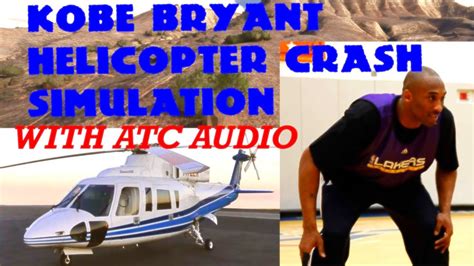 kobe bryant helicopter crash simulation|Flight path simulation and audio from Kobe Bryant’s ...